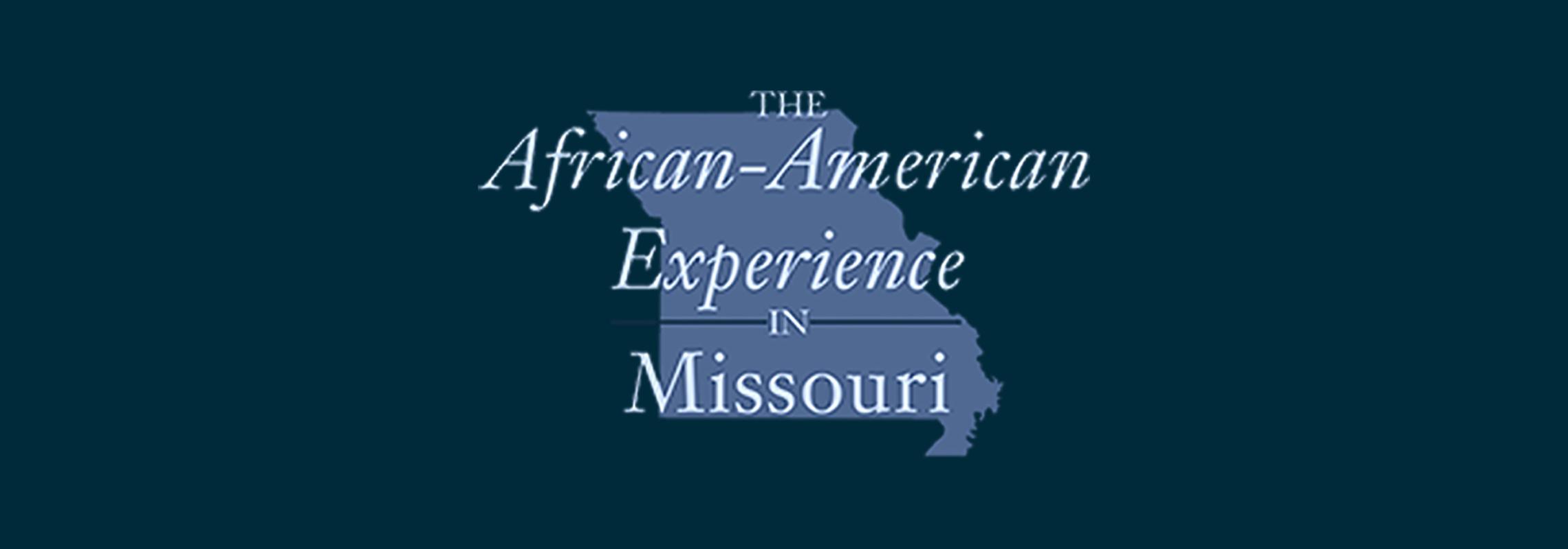 African American Experience in Missouri