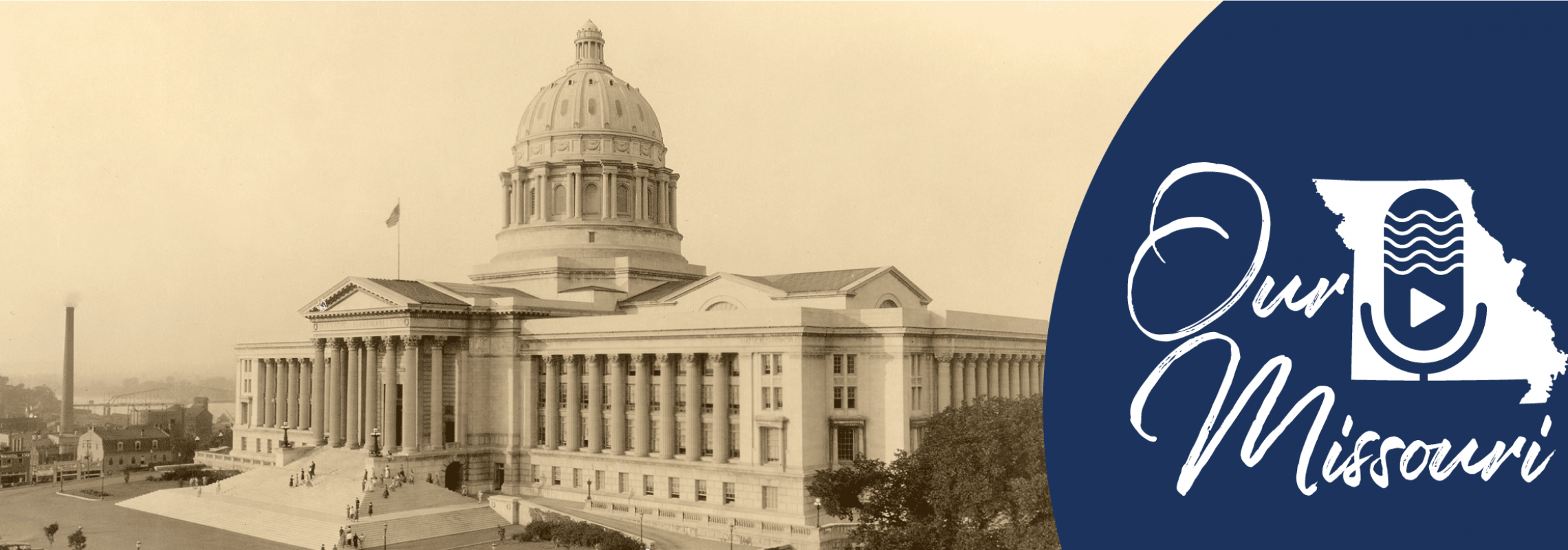 Our Missouri Podcast | The State Historical Society Of Missouri