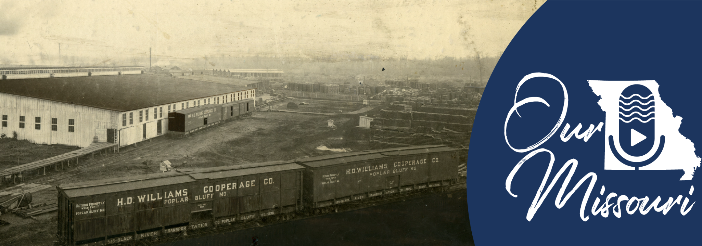 H.D. Williams Cooperage Company, ca. 1903, Poplar Bluff. [State of Missouri Collection, P0018-050b]