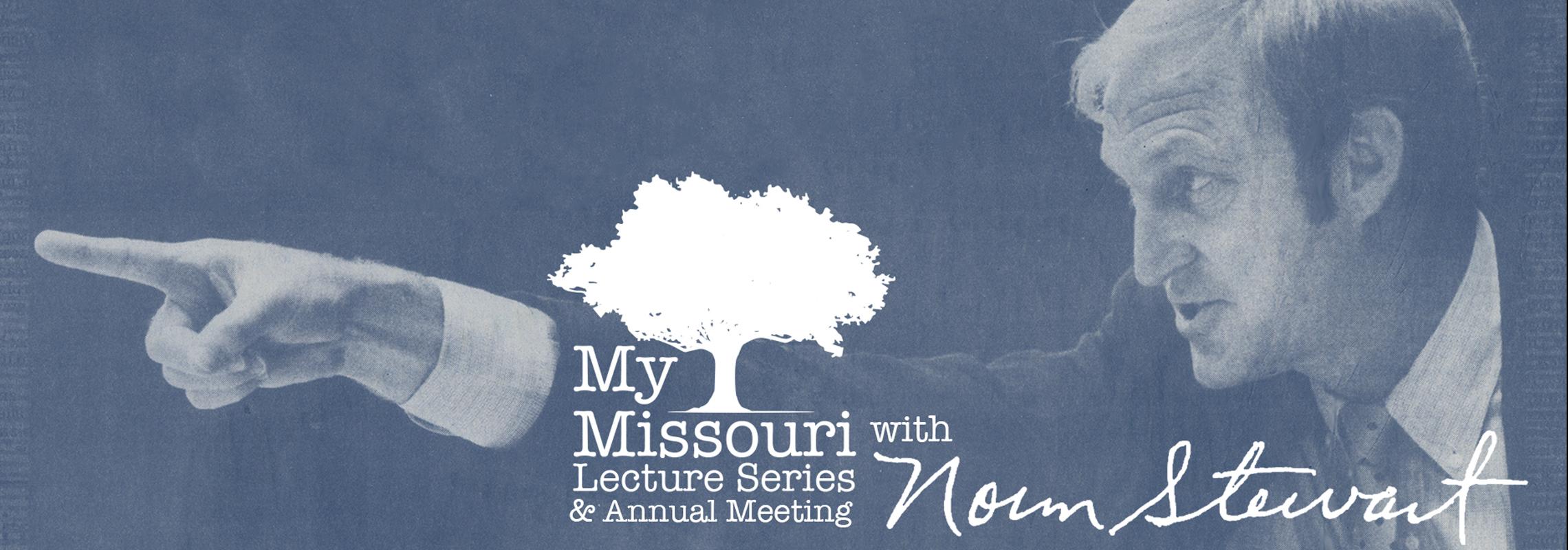 My Missouri Lecture and Annual Meeting