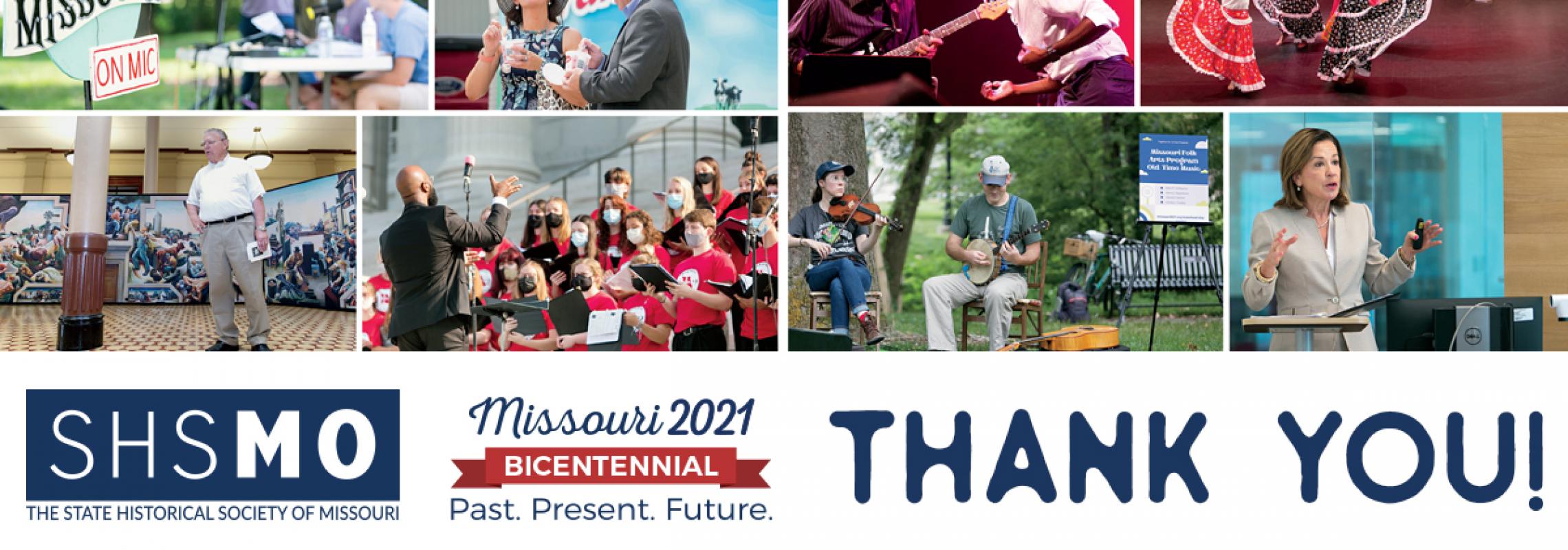 Photos from bicentennial events with SHSMO and MO2021 logos and the message Thank You!