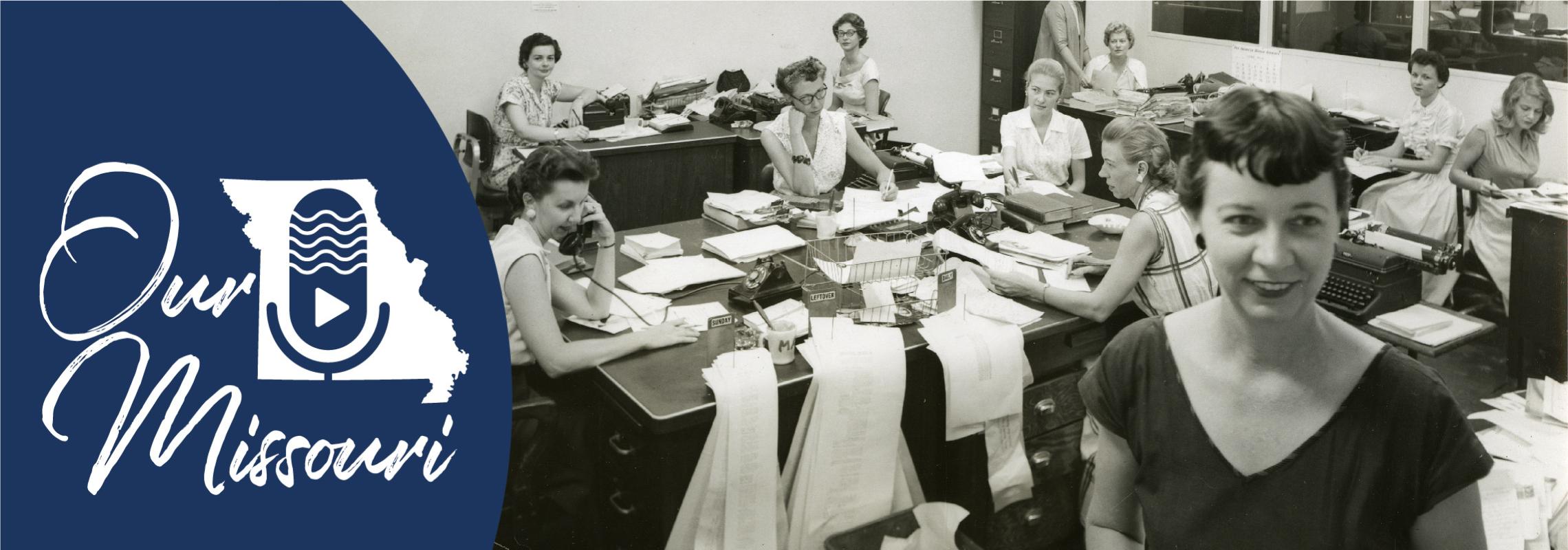 1950-60s era photo with a woman standing in the foreground as other women work collaboratively behind her presumably as journalists
