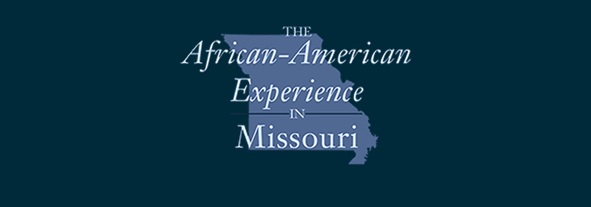 African American Experience in Missouri Series