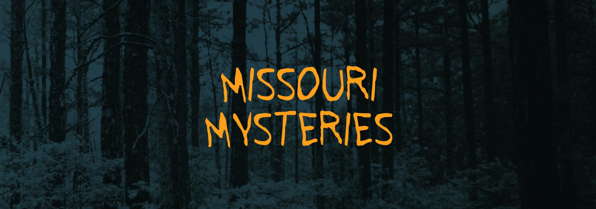 Missouri Mysteries