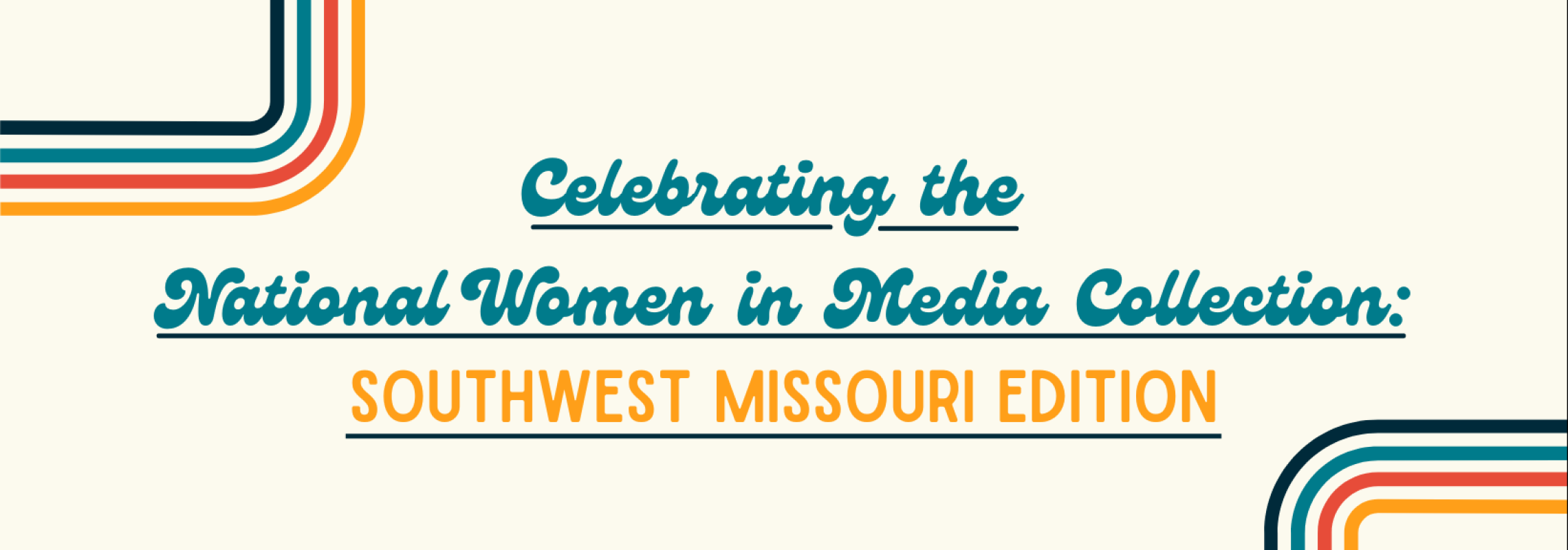 Celebrating the National Women in Media Collection Southwest Missouri Edition