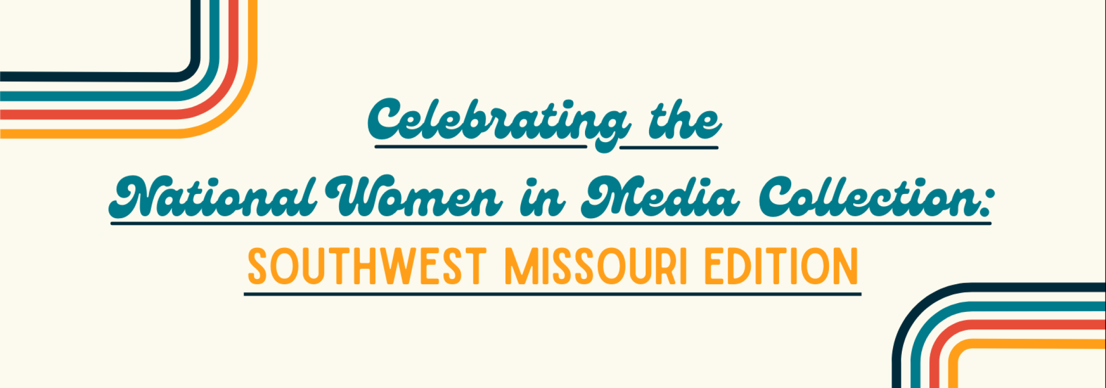 Celebrating National Women and Media Collection Southwest Missouri Edition