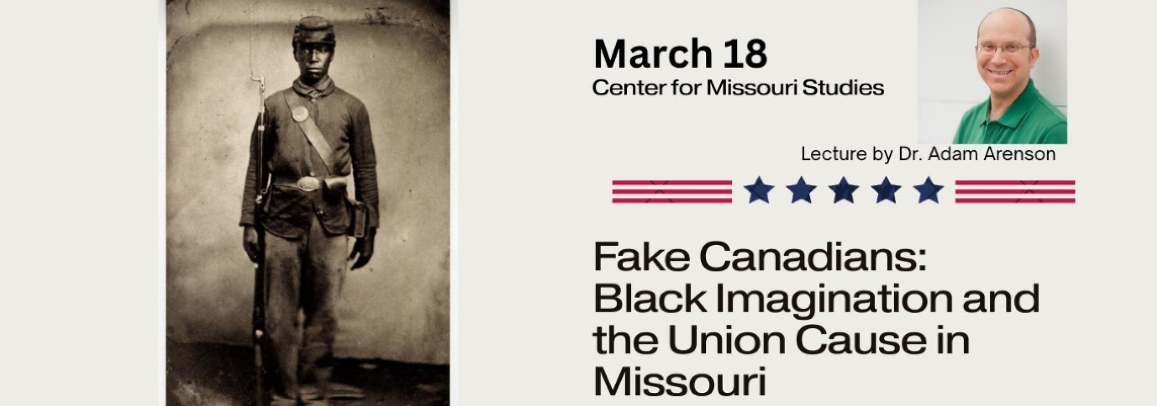 Fake Canadians: Black Imagination and the Union Cause in Missouri