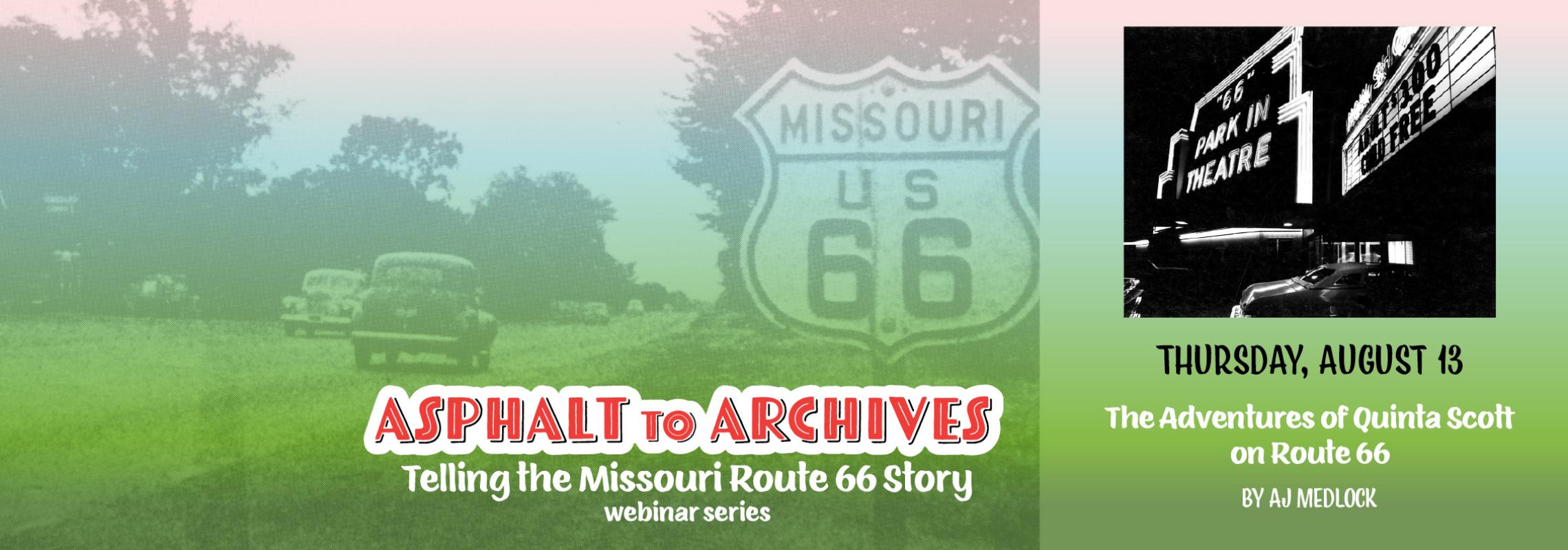 Asphalt to Archives Telling the Route 66 Story