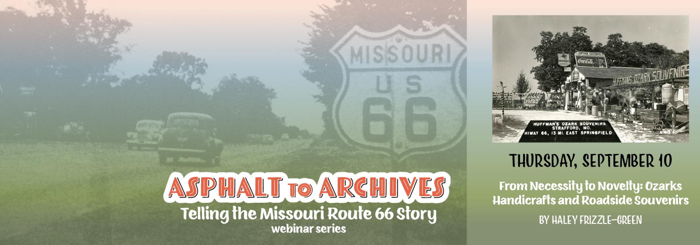 Asphalt to Archives Telling the Route 66 Story