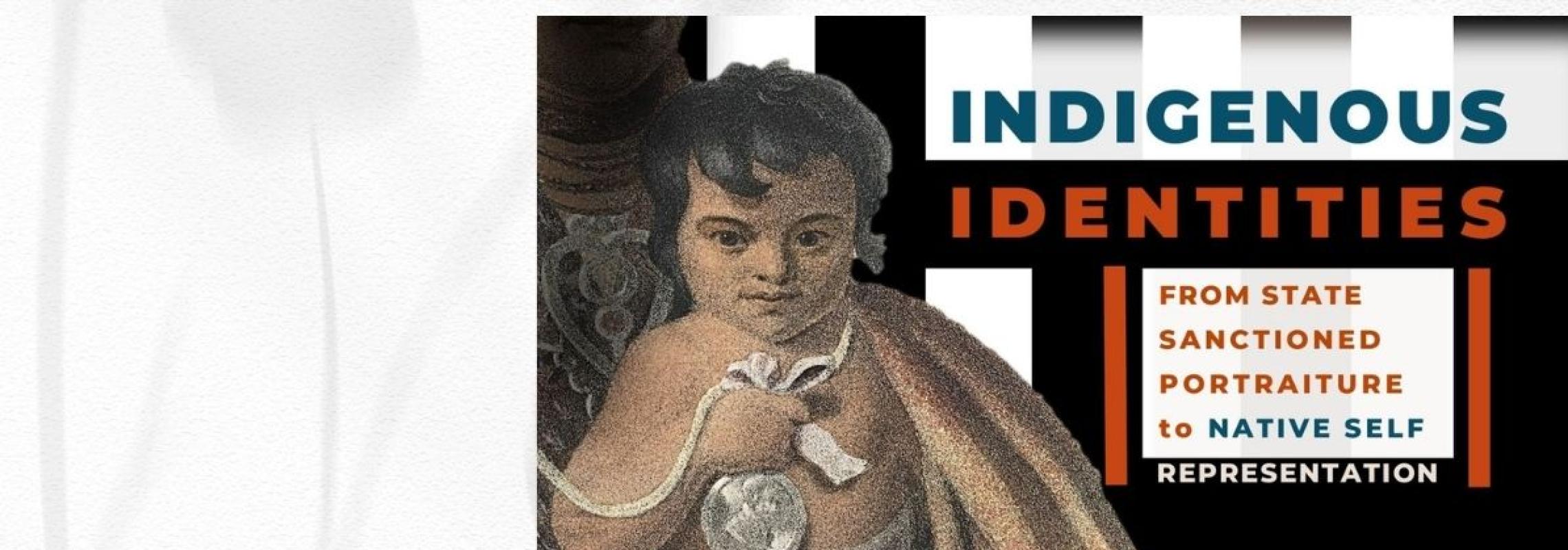 Indigenous Identities exhibition