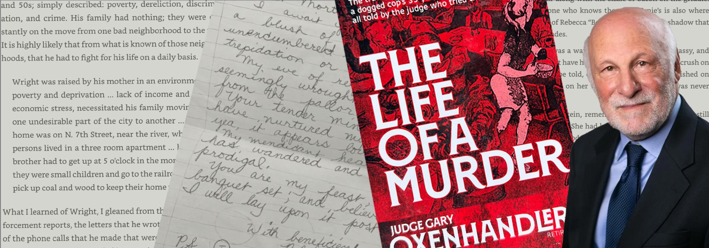 Judge Gary Oxenhandler new book: The Life of a Murder