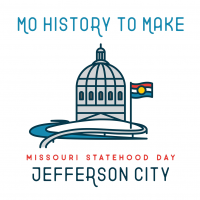 Missouri Statehood Day Jefferson City