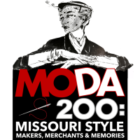 MOda 200: Missouri Style Makers, Merchants and Memories