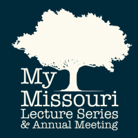 Save the Date Oct. 29, 2022 for the My Missouri Lecture and Annual Meeting