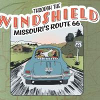 Through the Windshield Missouri's Route 66 Exhibition